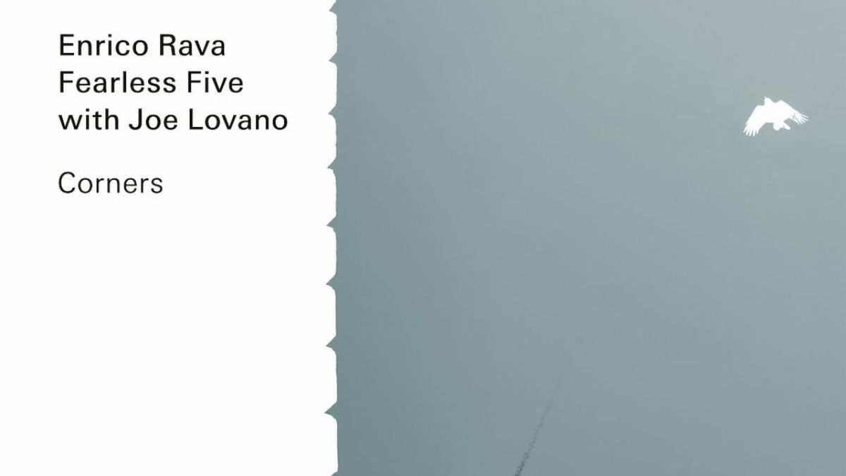 Enrico Rava to Release CORNERS with Fearless Five and Joe Lovano