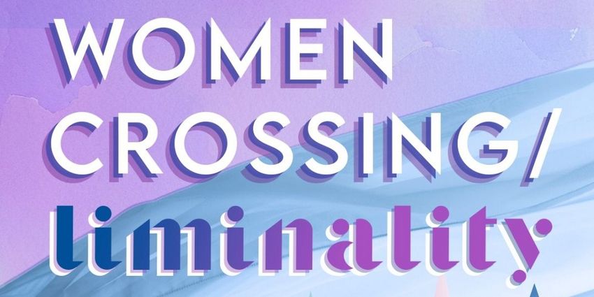 Ensemble for These Times to Present WOMEN CROSSING/LIMINALITY in April 2026 Photo