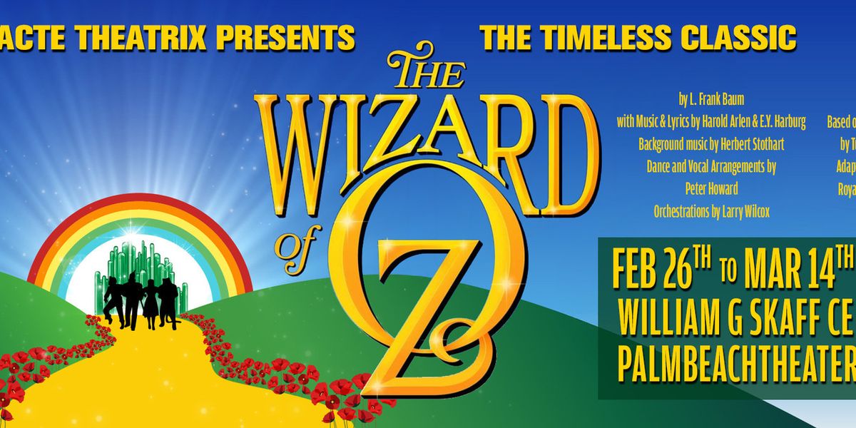 Entr'Acte Theatrix Will Present THE WIZARD OF OZ in West Palm Beach