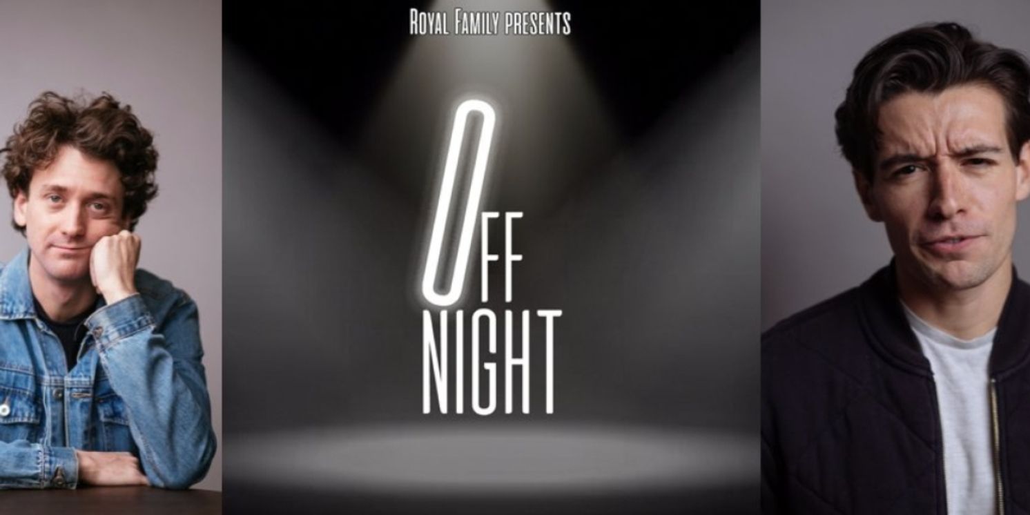 Ephraim Birney and Ryan Quigley to Host OFF NIGHT Series at Time Square's Royal Family Productions  Image