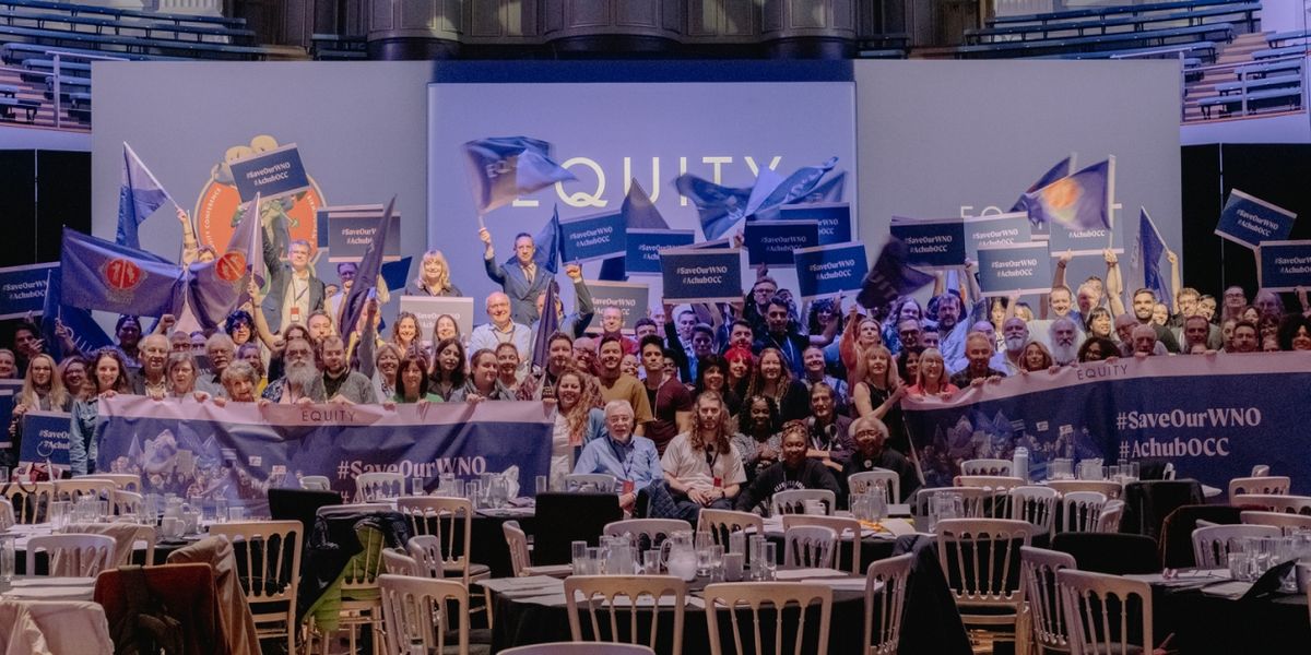 Equity Rallies Support For Welsh National Opera Chorus at Conference