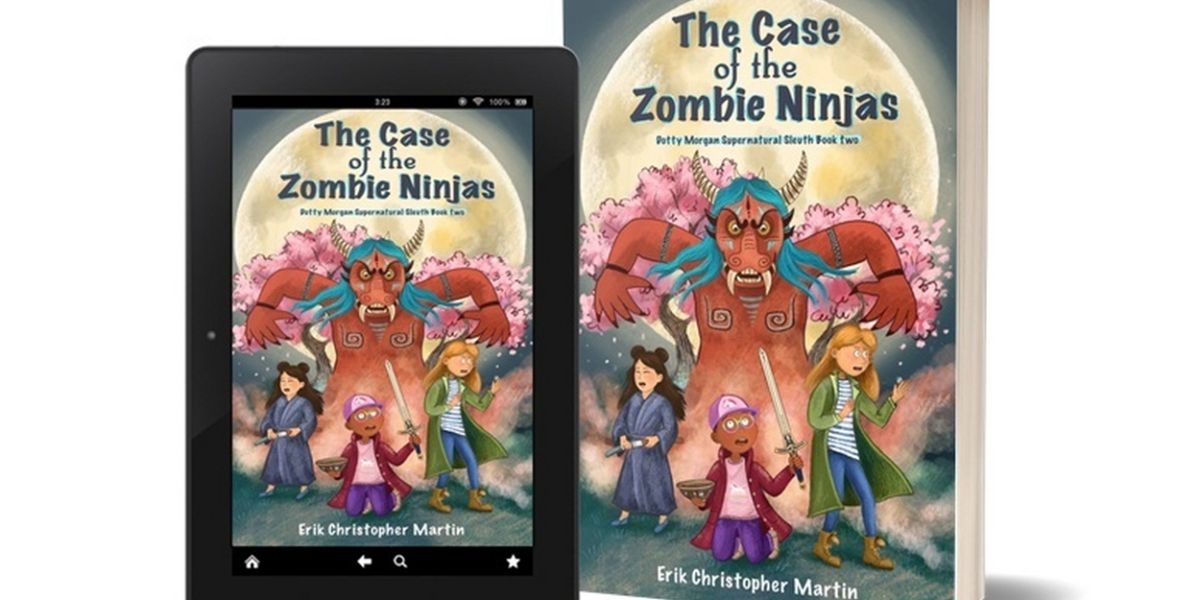 Erik Christopher Martin Releases New Middle Grade Novel - THE CASE OF THE ZOMBIE NINJAS