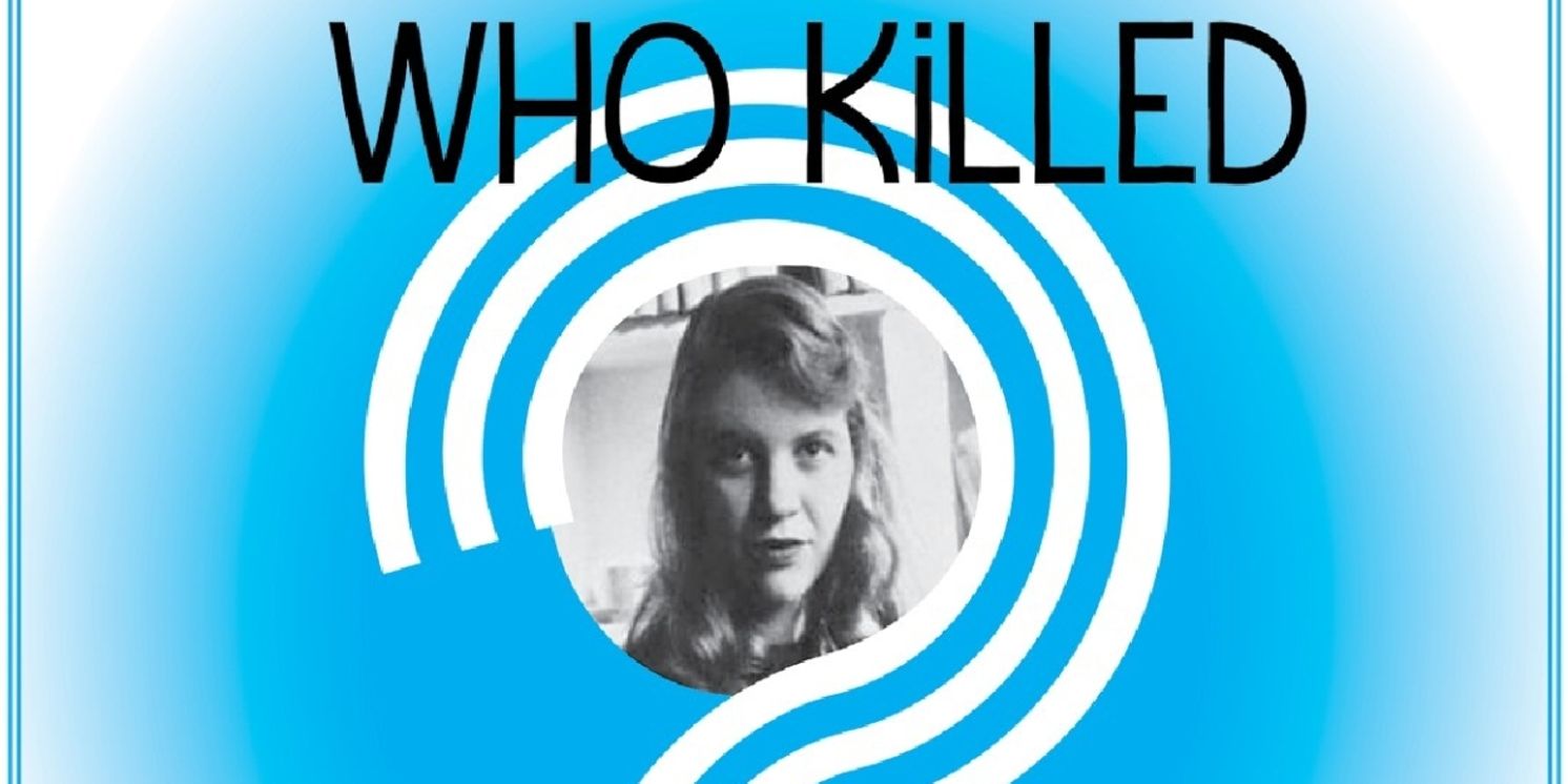 Eve Theatre Company to Present Louisville Premiere of WHO KILLED SYLVIA PLATH  Image