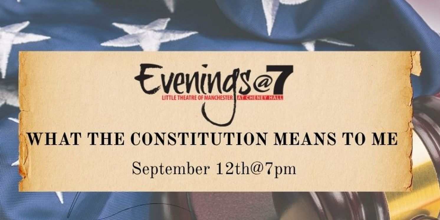 WHAT THE CONSTITUTION MEANS TO ME to be Presented at Evenings@7  Image