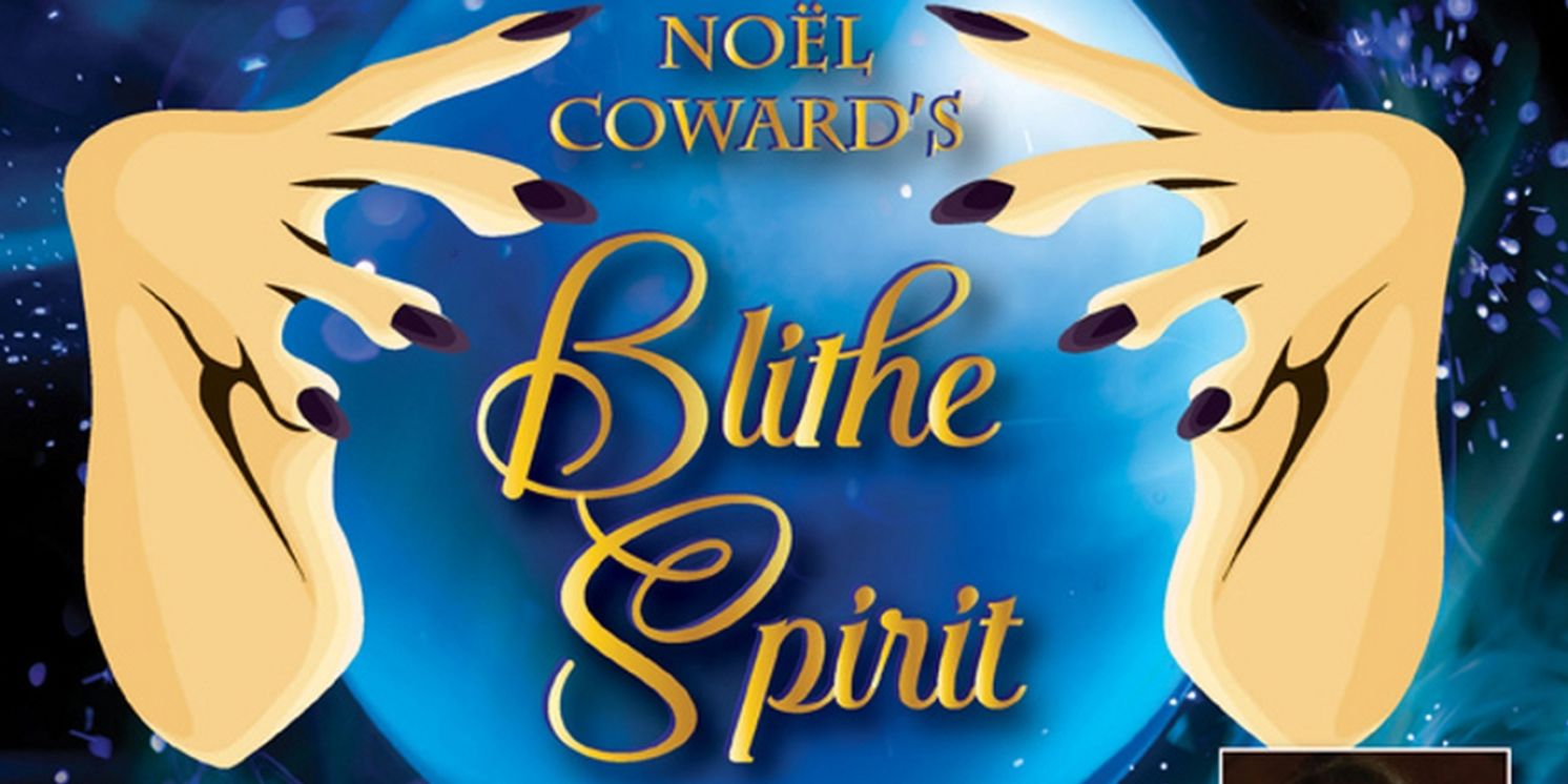 Eventide Theatre Company Presents Nöel Coward's BLITHE SPIRIT An Improbable Farce In Three Acts  Image