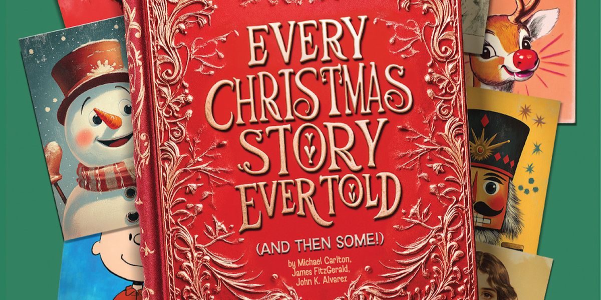 Centre Stage Rings In The Holiday Season With EVERY CHRISTMAS STORY EVER TOLD (AND THEN SOME!)
