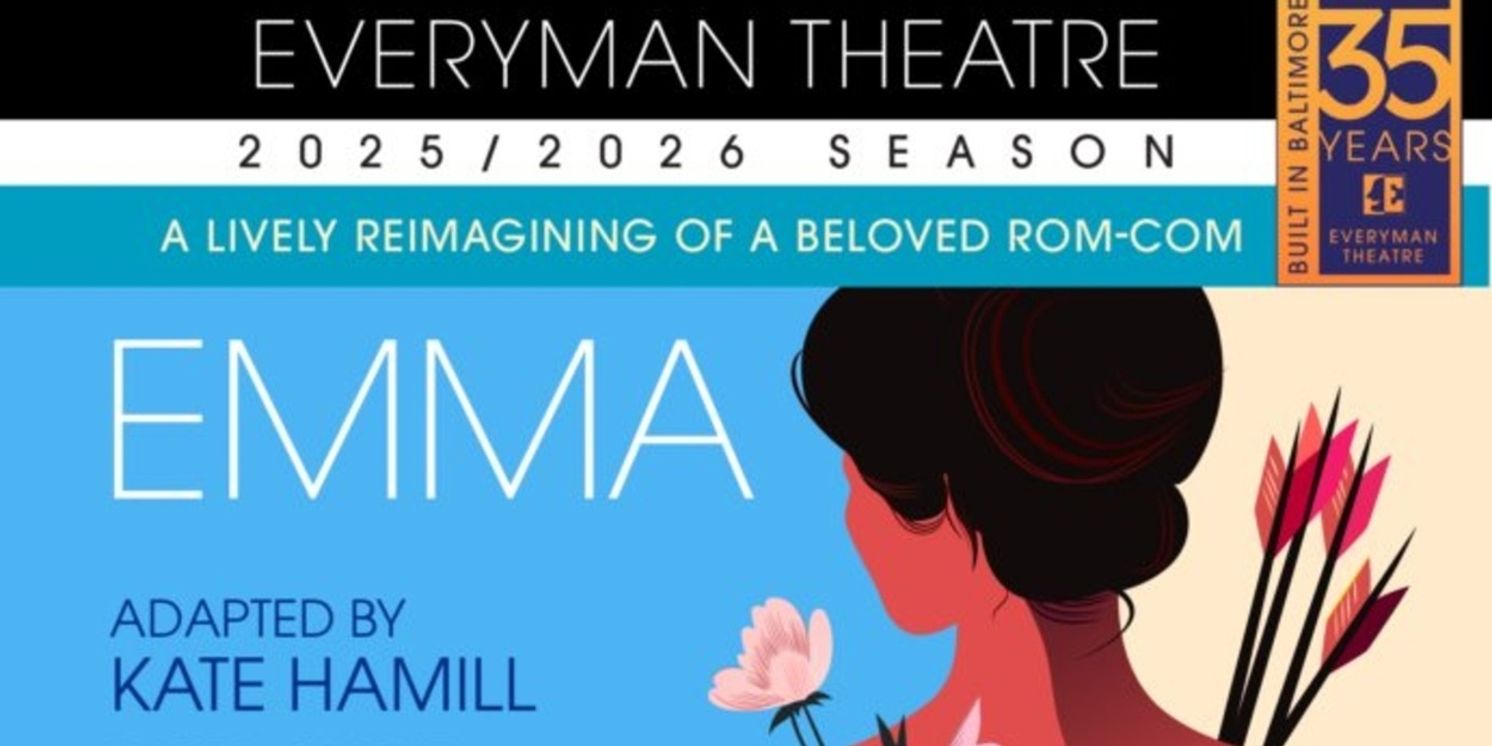 Everyman Theatre Will Present Kate Hamill's EMMA in Baltimore  Image