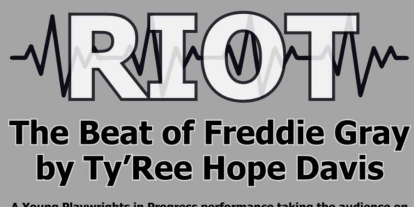 Everyman Theatre and YPT Will Stage RIOT: THE BEAT OF FREDDIE GRAY Photo