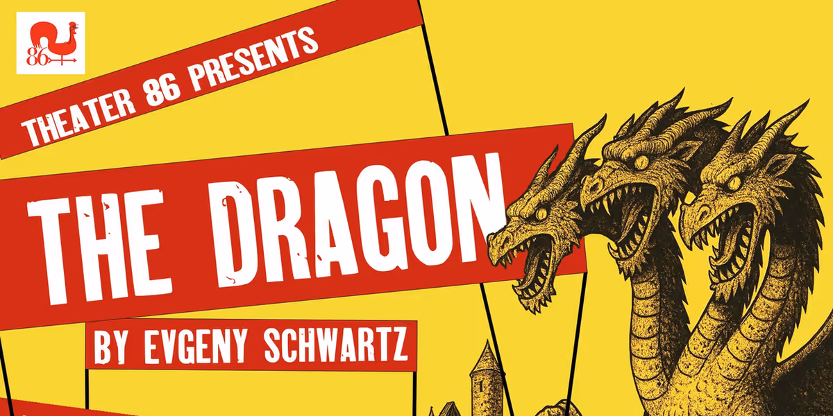 Evgeny Schwartz's THE DRAGON to be Presented at Theater 86