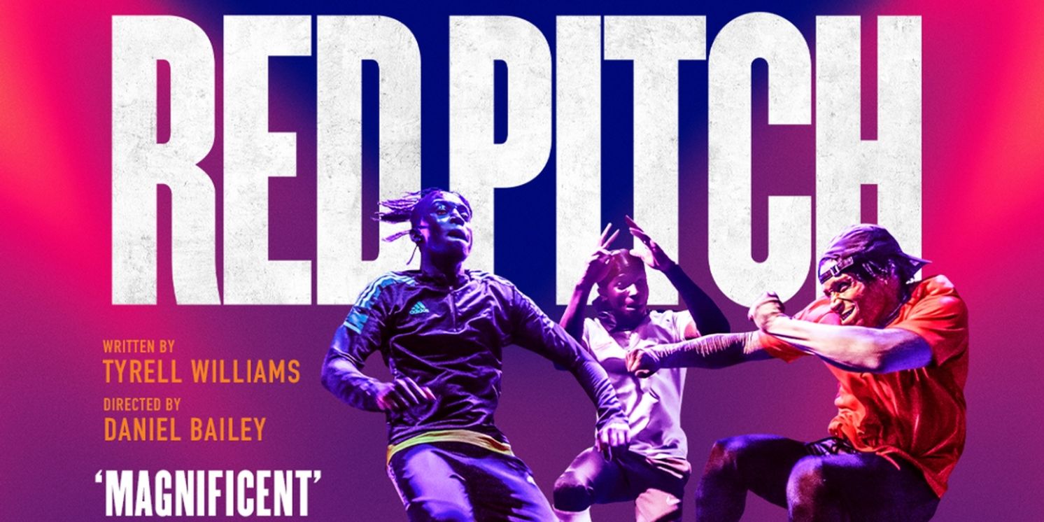 Exclusive 24 Hour Presale for West End Transfer of RED PITCH @sohoplace  Image