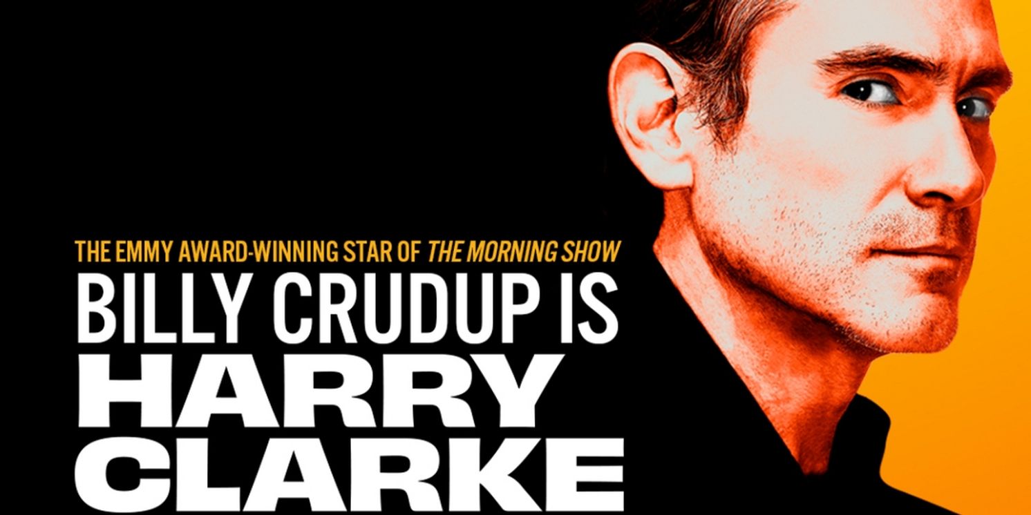 Exclusive 24hr Presale for HARRY CLARKE, Starring Billy Crudup  Image