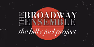 Exclusive: 'I Go To Extremes' From The Broadway Ensemble's THE BILLY JOEL PROJECT