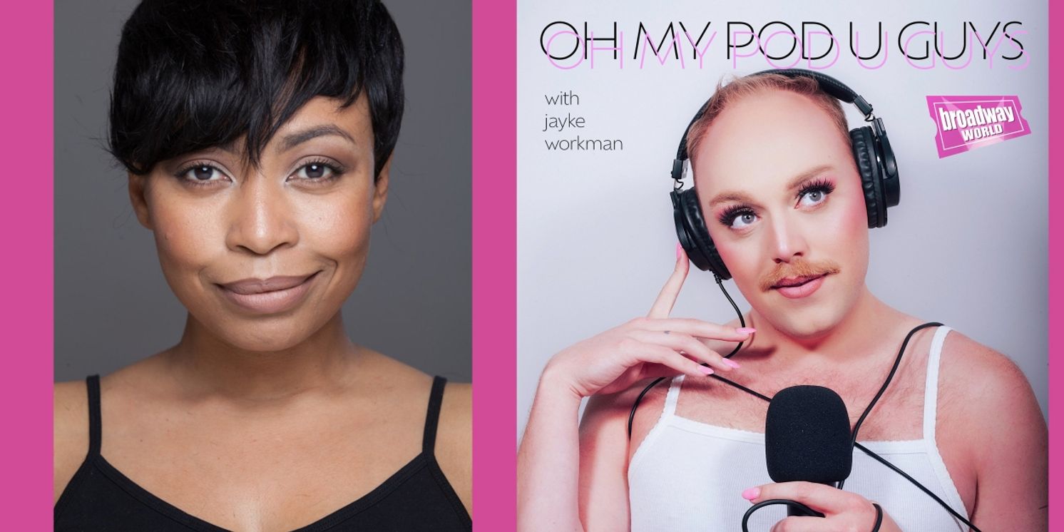 Exclusive: Oh My Pod U Guys- Braiding Broadway with Nikiya Mathis  Image