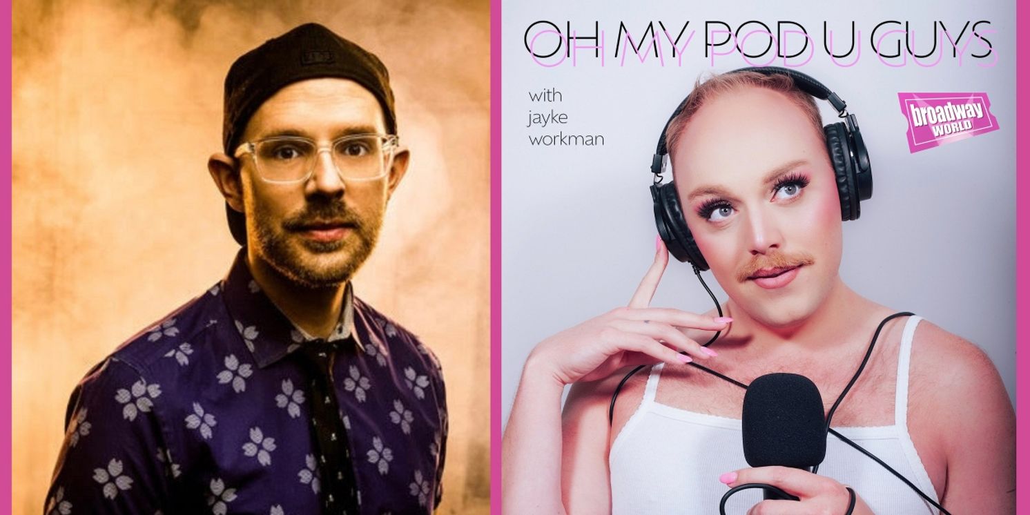 Exclusive: Oh My Pod U Guys- Making Musicals with Ryan Scott Oliver  Image