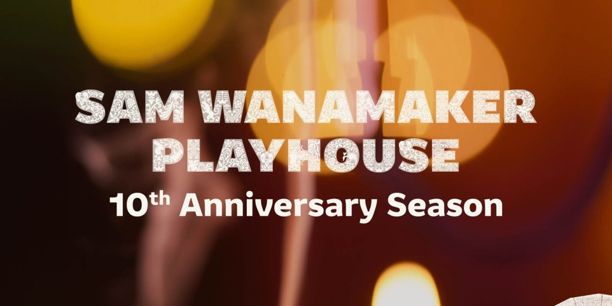 Exclusive Presale: Winter Season at the Sam Wanamaker Playhouse at Shakespeare's Globe
