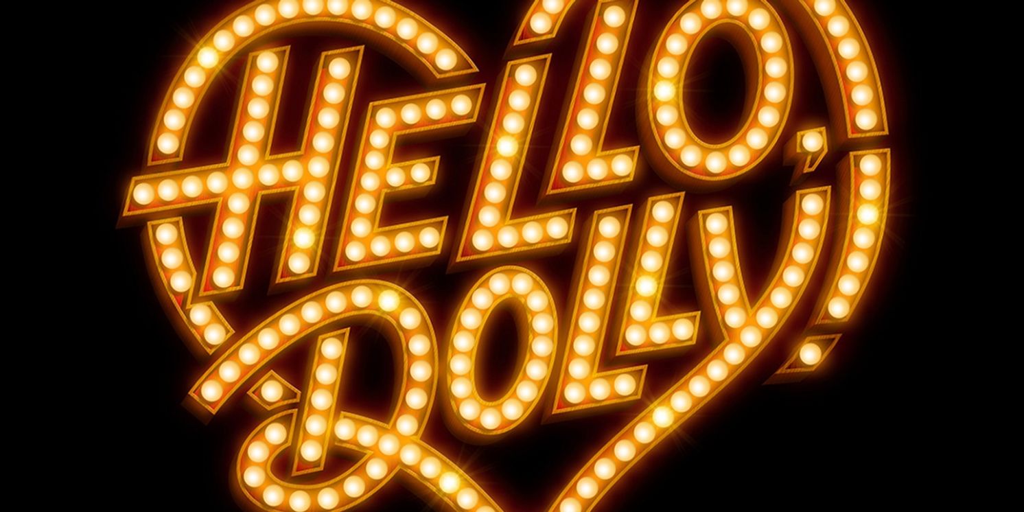 Exclusive: Tickets for HELLO DOLLY! Now On Sale  Image