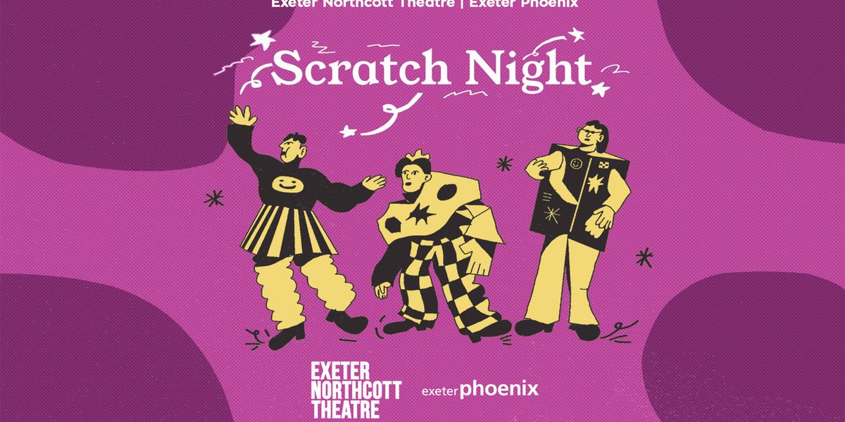 Exeter Northcott and Exeter Phoenix to Host Second Scratch Night for Artists