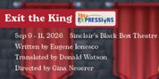 EXIT THE KING to Open at Sinclair College Theatre Photo