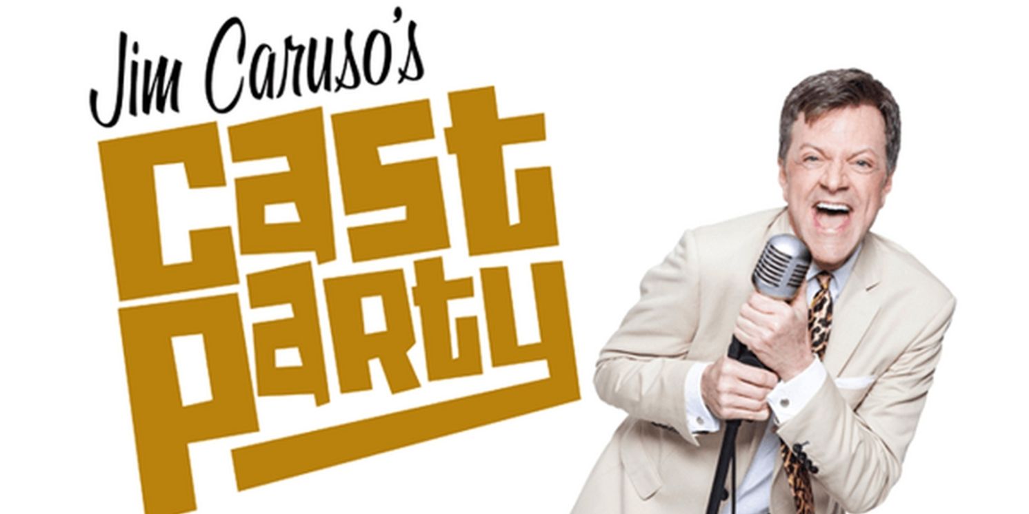 JIM CARUSO'S CAST PARTY With Billy Stritch Announced At Bradshaw Performing Arts Center  Image