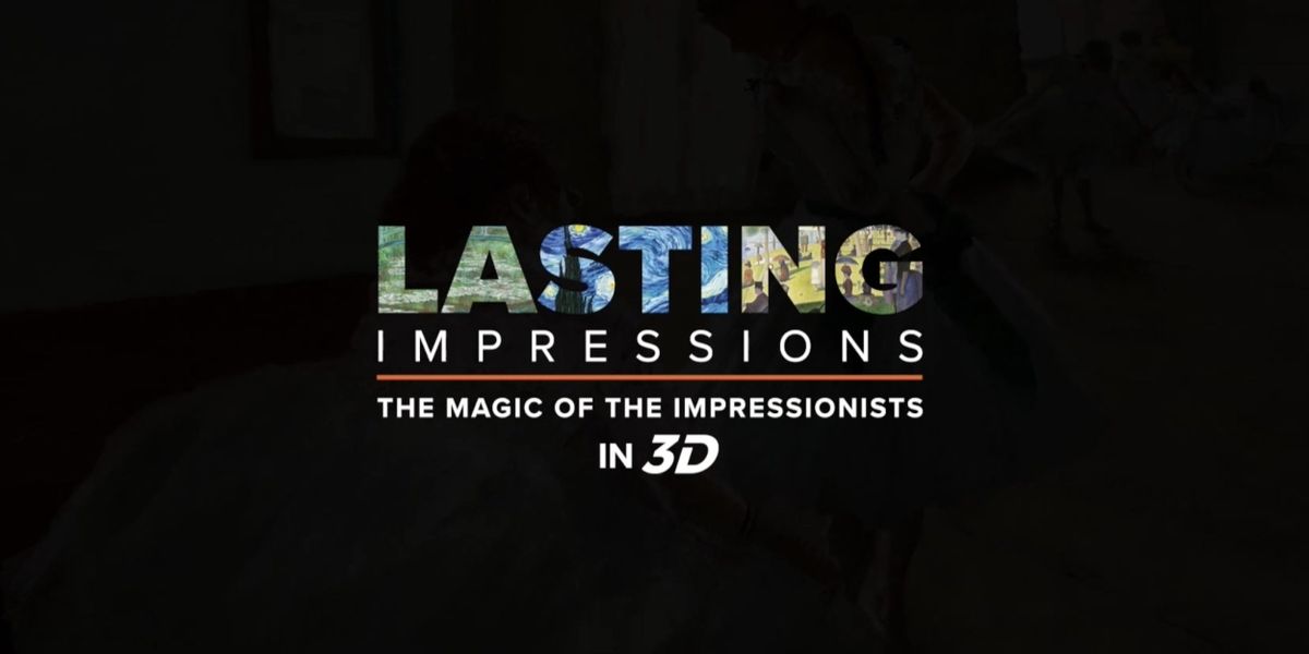 Experience the Timeless Beauty of Impressionist Art at the Toronto Premiere of LASTING IMPRESSIONS IN 3D