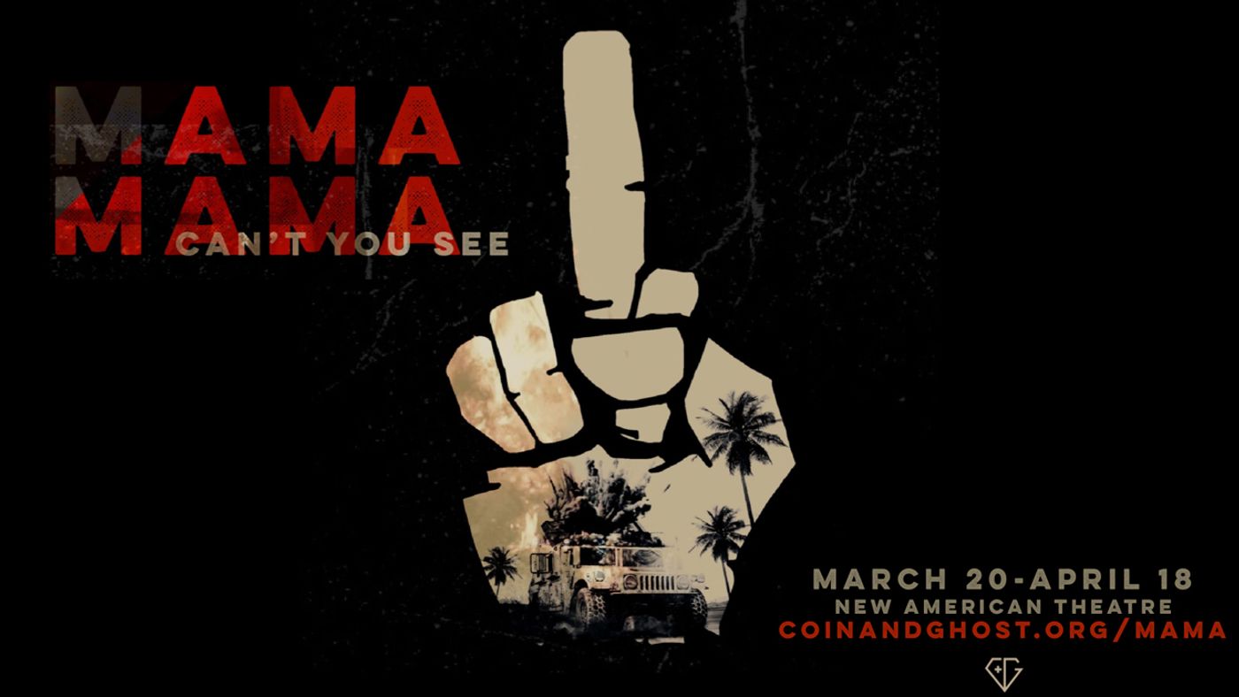 Coin & Ghost Presents The World Premiere of MAMA MAMA CAN'T YOU SEE Coin & Ghost Presents The World Premiere of MAMA MAMA CAN'T YOU SEE Image