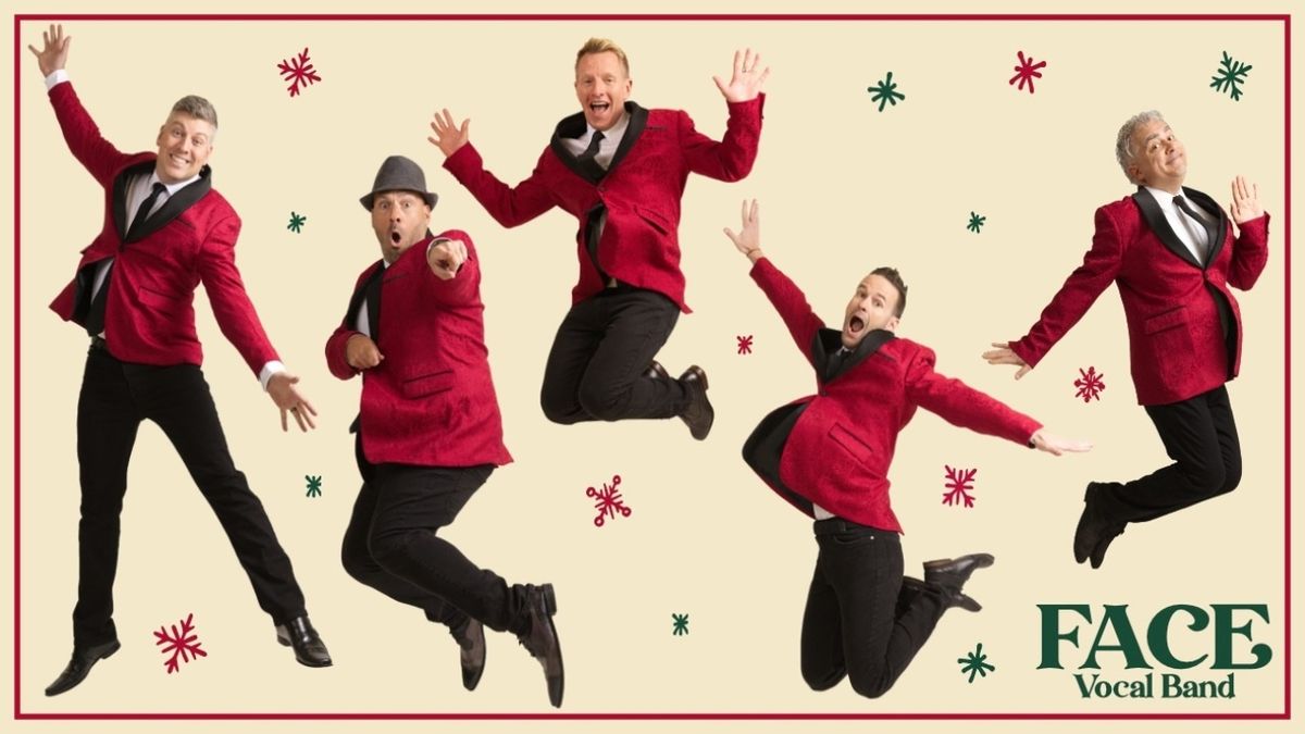 Face Vocal Band to Bring CHRISTMAS! CHRISTMAS!! CHRISTMAS!!! to Boulder Theater
