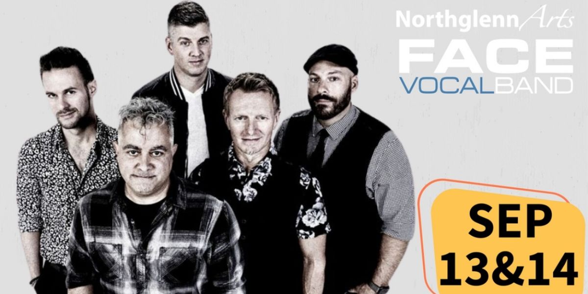 FACE Vocal Band to Return to Northglenn's Parsons Theatre for Two Nights in September