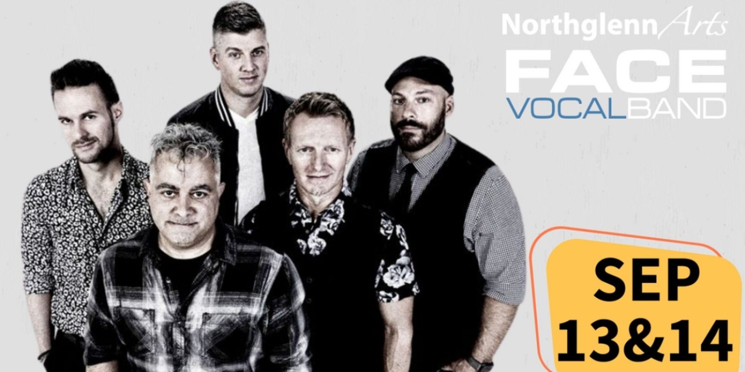 FACE Vocal Band to Return to Northglenn's Parsons Theatre for Two Nights in September  Image
