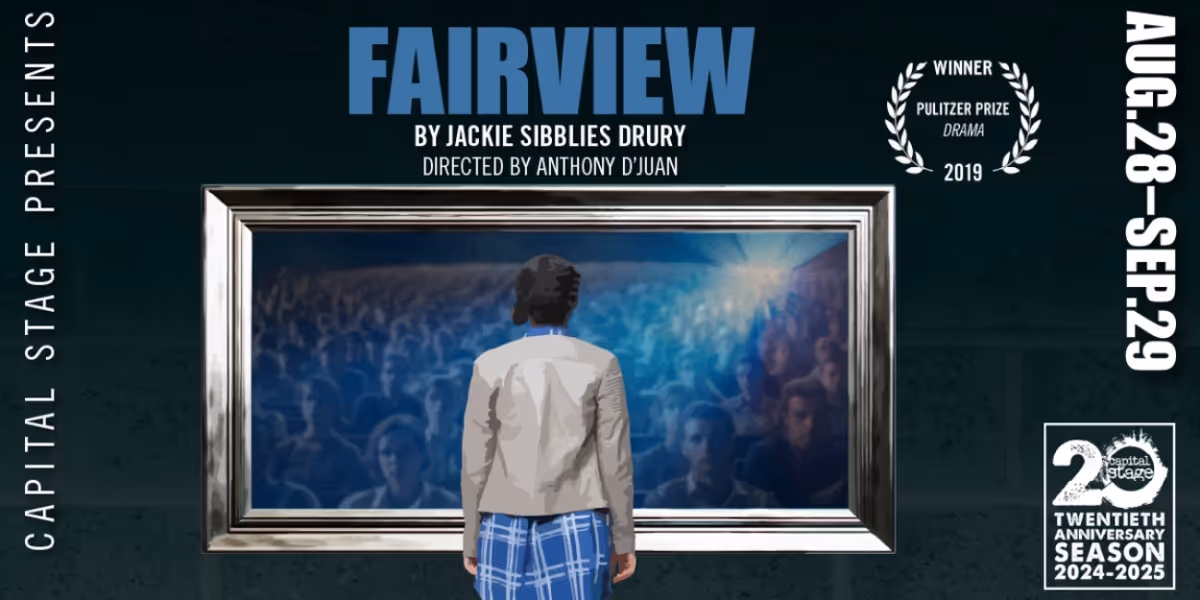 FAIRVIEW By Jackie Sibblies Drury Will Play Capital Stage Beginning This Month