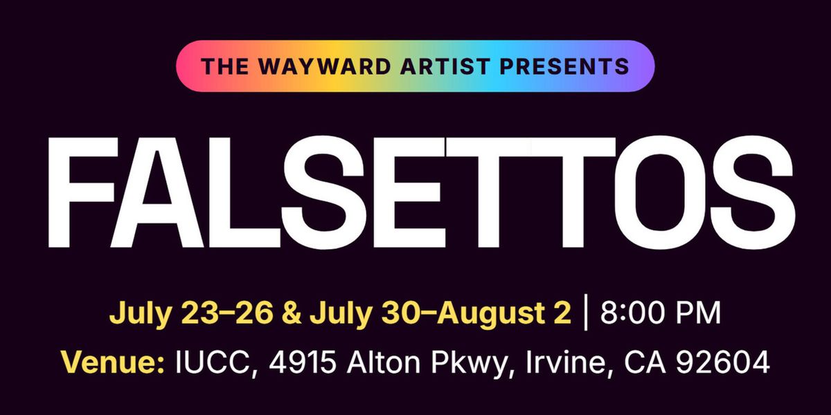 FALSETTOS to Open in Irvine with The Wayward Artist