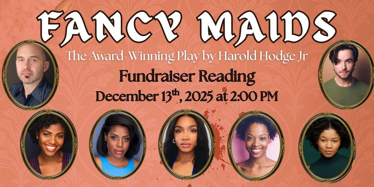 FANCY MAIDS To Return For One-Night-Only Fundraiser Reading at Molloy Studios