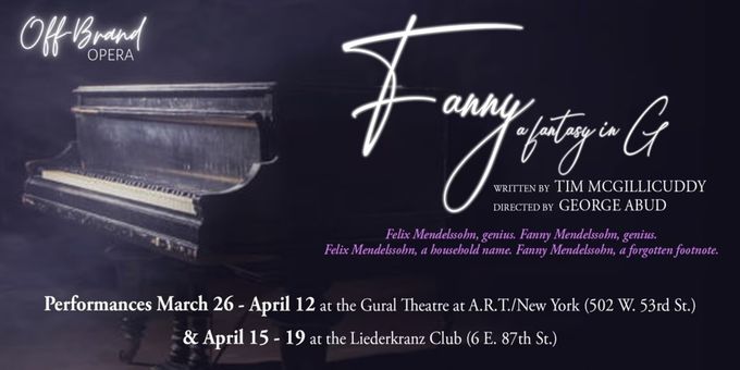 FANNY, A FANTASY IN G To Make World Premiere Off-Broadway Photos