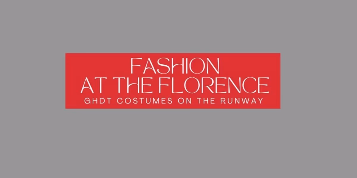 FASHION AT THE FLORENCE Comes to Gregory Hancock Dance Theatre Next Month