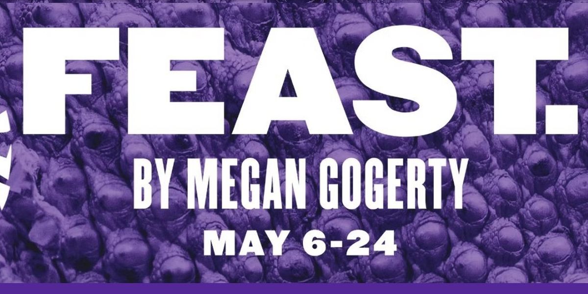 FEAST. To Be Presented At Kitchen Theatre Company
