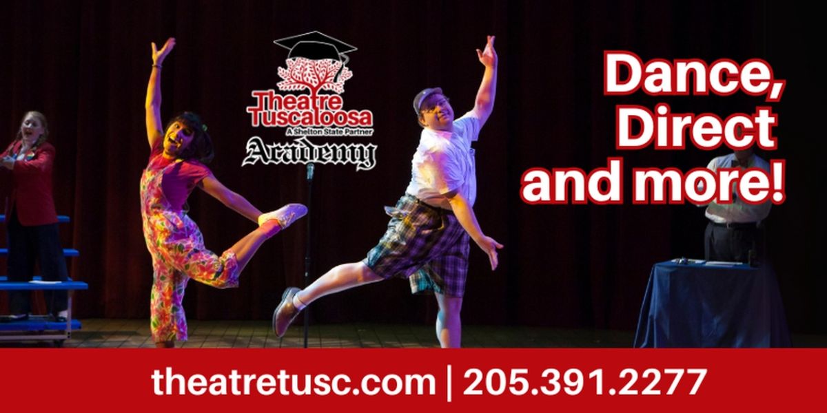 Theatre Tuscaloosa Academy Unveils Spring Classes Including Musical Theatre Dance and More