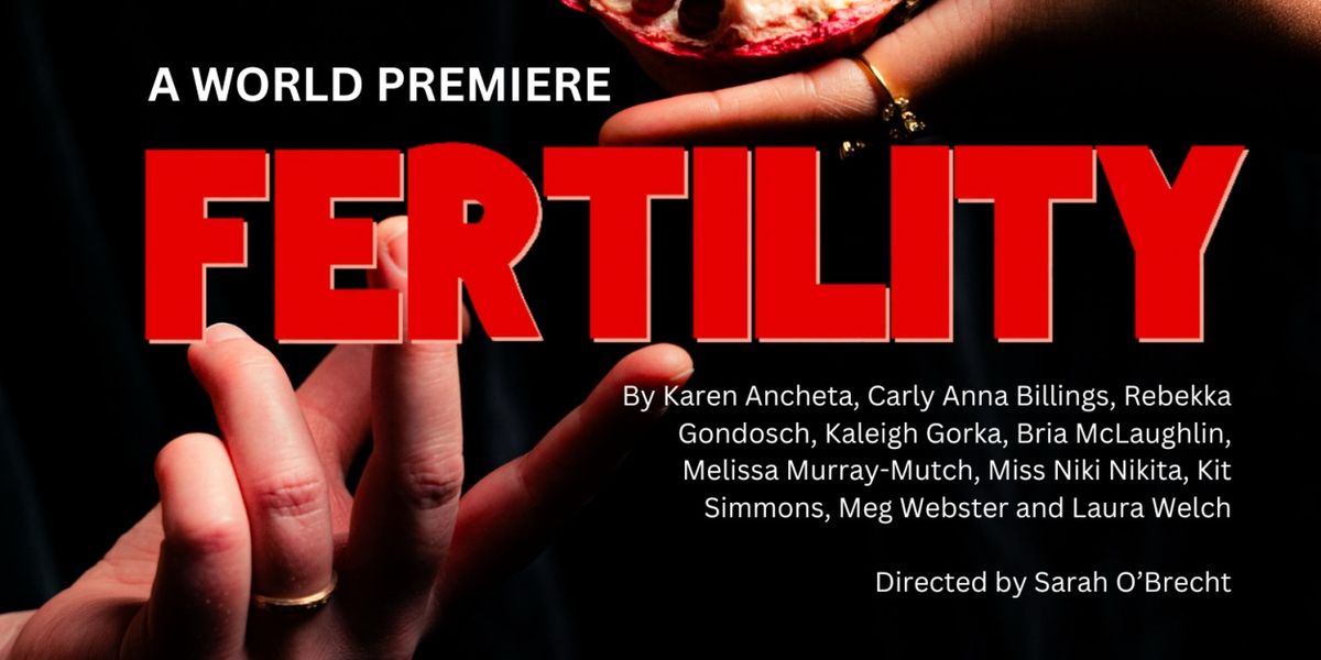 FERTILITY Comes to Theatre Aquarius and Factory Theatre