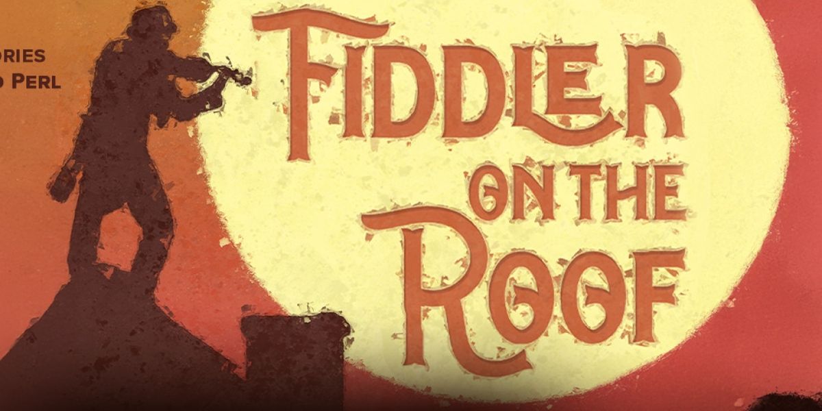 FIDDLER ON THE ROOF Announced At Tacoma Little Theatre