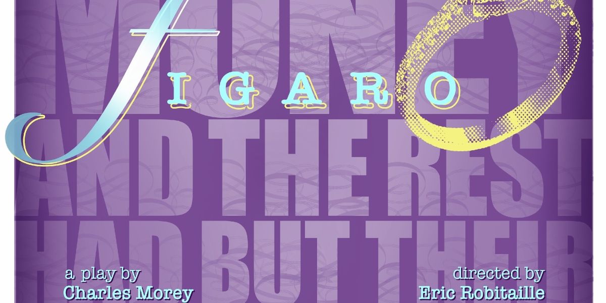 FIGARO Comes to Nutley Little Theatre in April