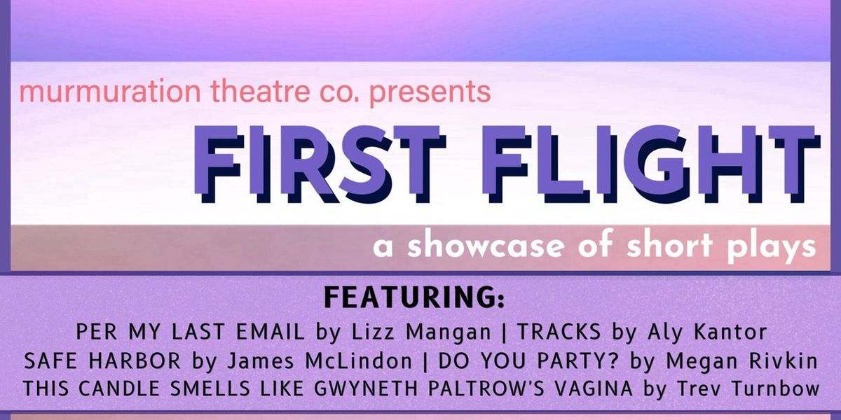 FIRST FLIGHT SHOWCASE to Make Debut at ArtX NYC With Five Plays on Toxic Wellness
