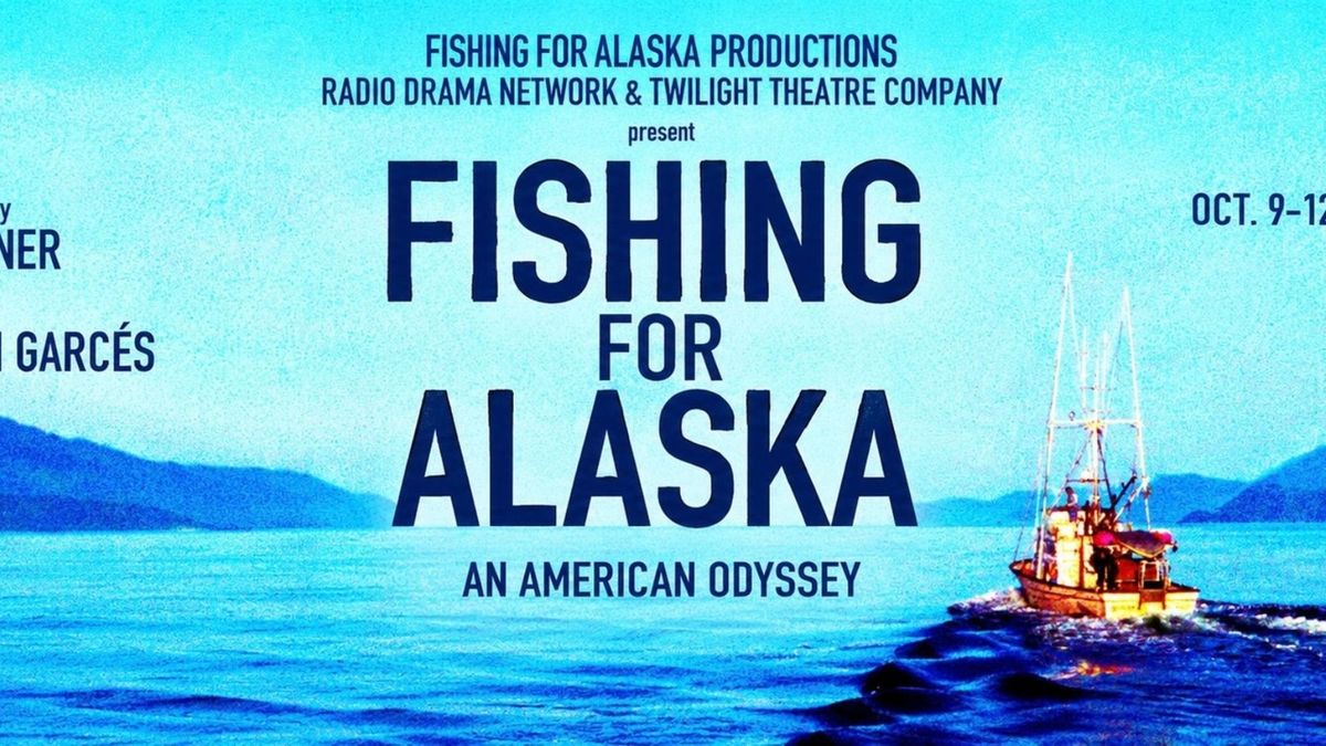FISHING FOR ALASKA by Sturgis Warner to be Presented at Paradise Factory