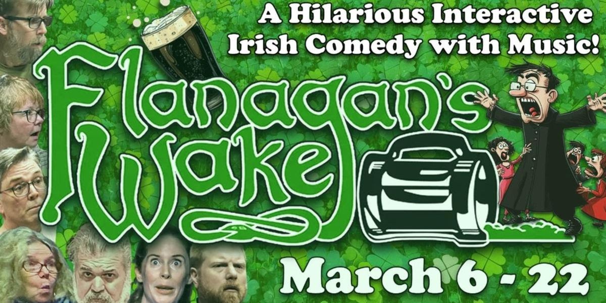 FLANAGAN'S WAKE Opens in March at Experience Theatre Project