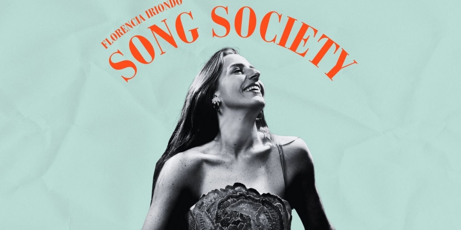 Florencia Iriondo to Premiere New Folk-Pop Musical SONG SOCIETY at 2025 Edinburgh Fringe  Image