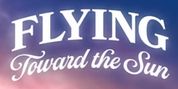 FLYING TOWARD THE SUN to Have World Premiere at Penguin Rep Theatre Photo