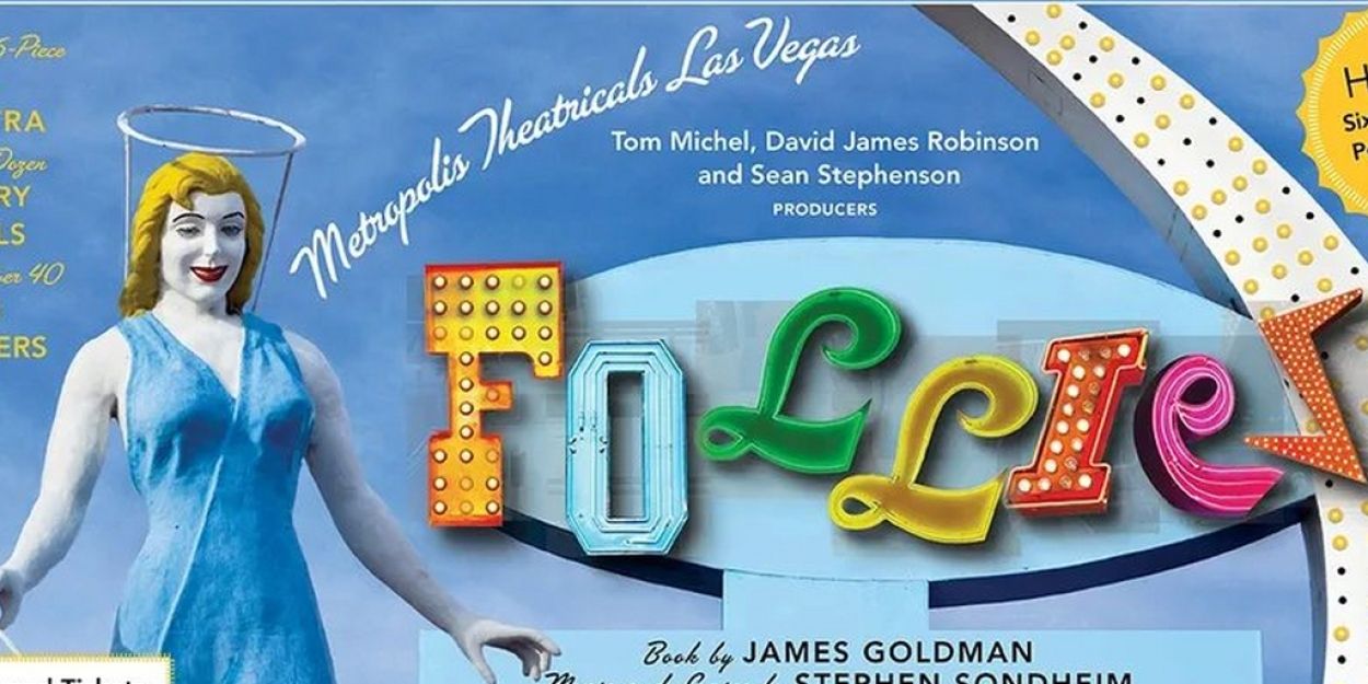 FOLLIES To Have Las Vegas Premiere In Spring 2024  Image