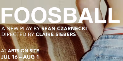 FOOSBALL to Make World Premiere at Arts on Site in New York Photo