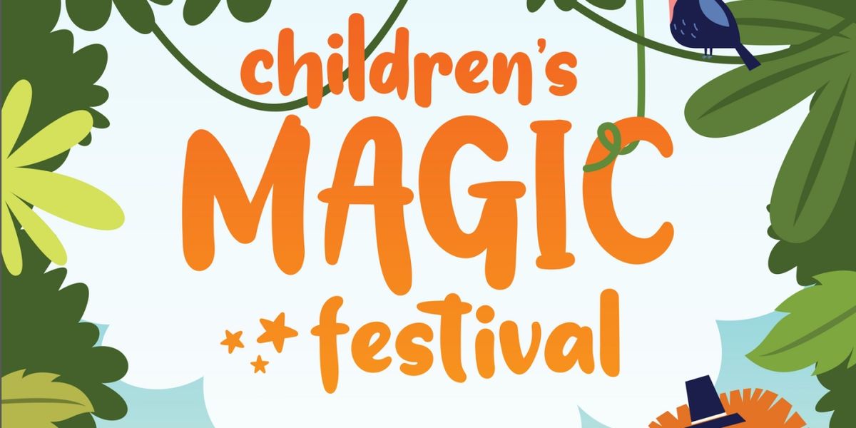 2025 CHILDREN'S MAGIC FESTIVAL Returns To College of Magic