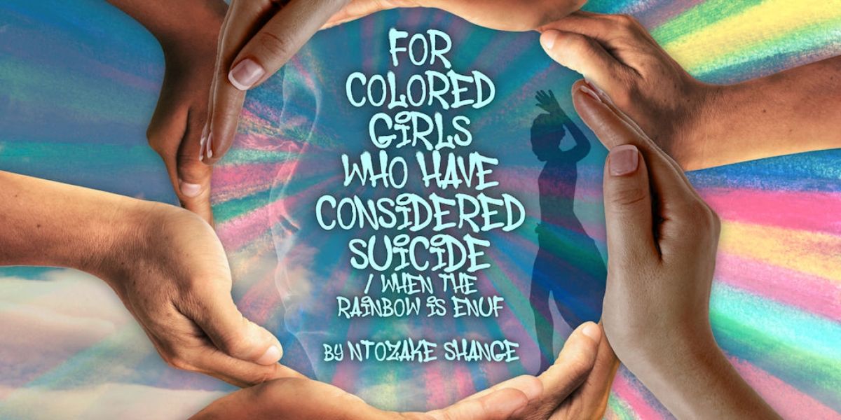 FOR COLORED GIRLS... Comes to Lakewood Playhouse