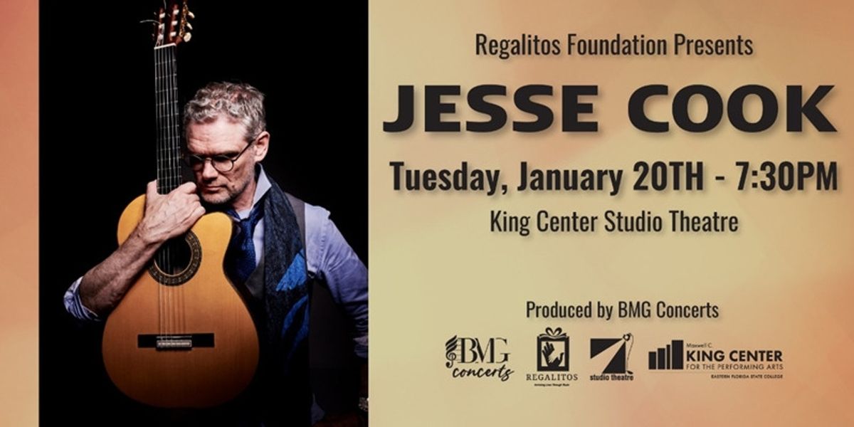 Jesse Cook to Perform at King Center Studio Theatre Presented by Regalitos Foundation