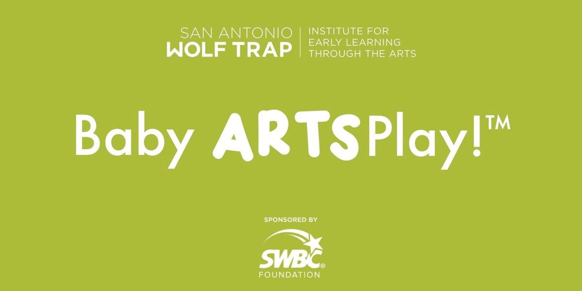 Baby ArtsPlay! To Bring Performing Arts To San Antonio Infants And Toddlers