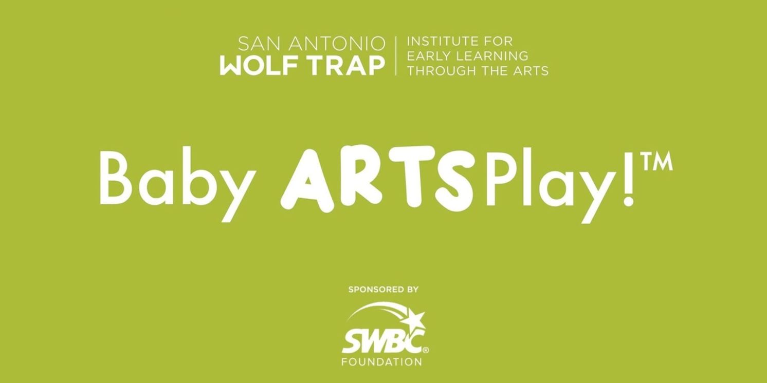 Baby ArtsPlay! To Bring Performing Arts To San Antonio Infants And Toddlers  Image
